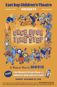 East Bay Children’s Theatre presents Once Upon A Time Step